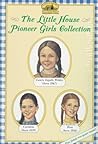 The Little House Pioneer Girls Collection Boxed Set (Little House in the Big Woods, Little House in Brookfield, Little House on Rocky Ridge)