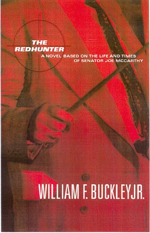 The Redhunter: A Novel Based on the Life of Senator Joe McCarthy (Hardcover)