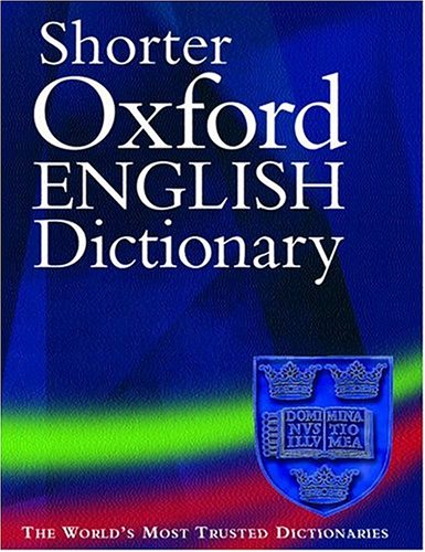 Shorter Oxford English Dictionary (Hardcover)