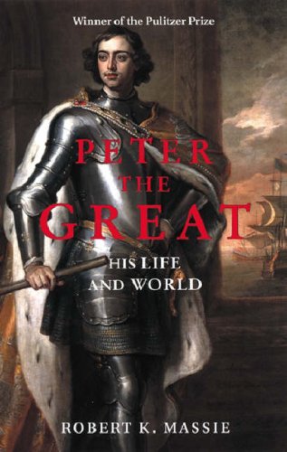 Peter the Great: His Life and World (Paperback)