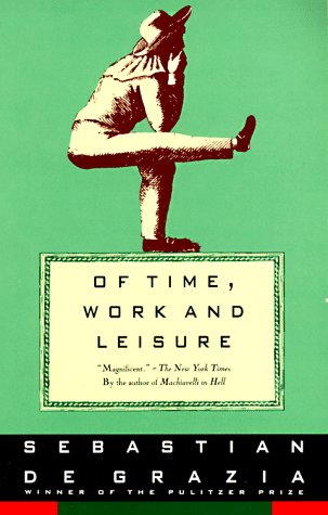 Of Time, Work, and Leisure (Paperback)