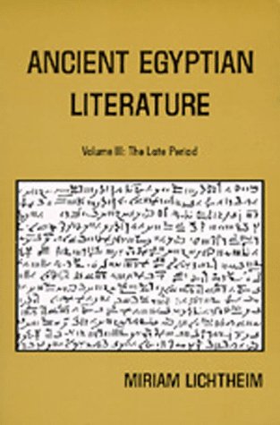 Ancient Egyptian Literature: Volume III: The Late Period (Near Eastern Center, UCLA)
