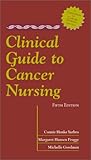 Clinical Guide to Cancer Nursing: .