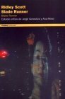 Ridley Scott. Blade Runner/Blade Runner (Spanish Edition)