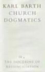 Church Dogmatics 4.4 The Doctrine of Reconciliation: The Christian Life (fragment): Baptism as the Foundation of Christian Life