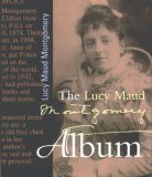 The Lucy Maud Montgomery Album (Paperback)