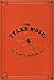 The Tyler Rose by Paddy Joe Miller