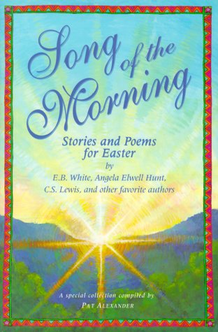 Song of the Morning: Easter Stories and Poems for Children (Hardcover)