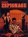 Gurps Espionage: The Secret World of Assassins, Spies and Counterspies