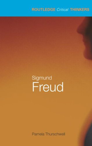 Sigmund Freud (Routledge Critical Thinkers)