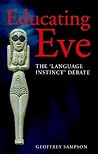 Educating Eve: The Language Instinct Debate