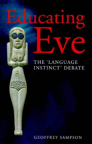 Educating Eve: The Language Instinct Debate (Paperback)