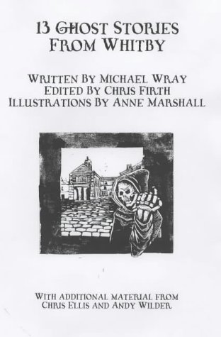 13 Ghost Stories from Whitby (Paperback)