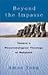 Beyond the Impasse: Toward ...