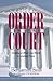 Order in the Court: Craftin...