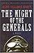 The Night of the Generals by Hans Hellmut Kirst