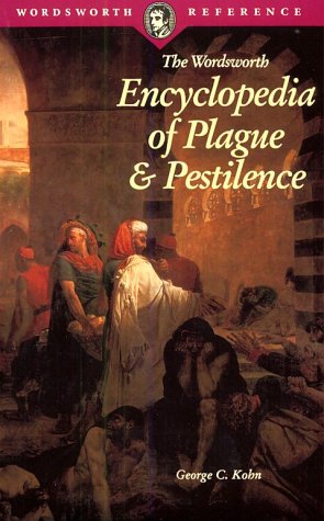 Encyclopedia of Plague & Pestilence (Paperback)