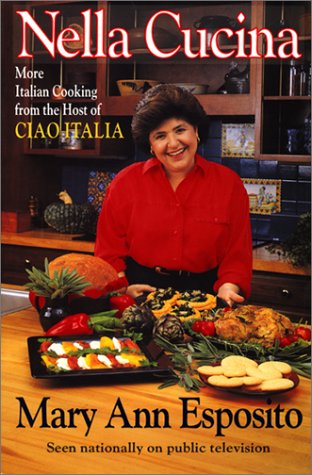 Nella Cucina: More Italian Cooking from the Host of Ciao Italia (Hardcover)