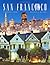 San Francisco: A Photographic Portrait