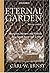Eternal Garden: Mysticism, ...