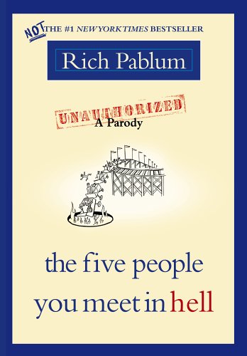 The Five People You Meet in Hell: An Unauthorized Parody (Hardcover)
