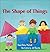 The Shape of Things (Imagination Series)