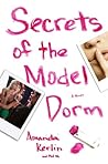 Secrets of the Model Dorm by Amanda Kerlin