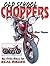 Old School Choppers
