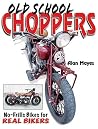 Old School Choppers