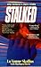 Stalked: A True Story (True Crime Library)