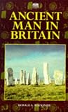 Ancient Man in Britain Ancient Man in Britain