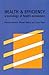 Health and Efficiency: a sociology of health economics