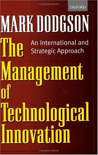 The Management of Technological Innovation: An International and Strategic Approach (Paperback)