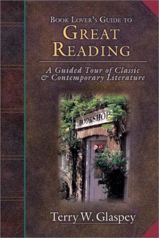 Book Lover's Guide to Great Reading: A Guided Tour of Classic & Contemporary Literature (Paperback)