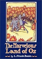 The Marvelous Land of Oz (Books of Wonder) (Oz, #2)