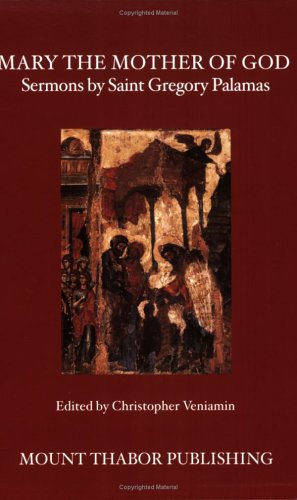 Mary the Mother of God: Sermons by Saint Gregory Palamas (Paperback)