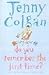 Do You Remember the First Time? by Jenny Colgan