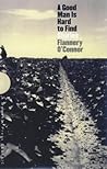 A Good Man is Hard to Find by Flannery O'Connor
