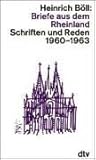 Briefe aus dem Rheinland: Schriften und Reden 1960-63