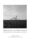 Measure of Emptiness: Grain Elevators in the American Landscape (Creating the North American Landscape)