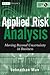 Applied Risk Analysis: Moving Beyond Uncertainty in Business (Wiley Finance)