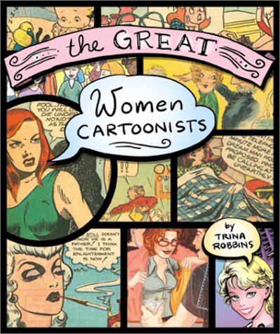 The Great Women Cartoonists (Paperback)