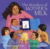 The Wonders of Mother's Milk (Hardcover)