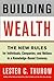 Building Wealth: The New Ru...