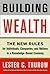 Building Wealth by Lester Carl Thurow