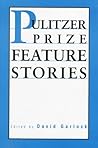 Pulitzer Prize Feature Stories Pulitzer Prize Feature Stories