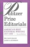 Pulitzer Prize Editorials: America's Best Editorial Writing 1917-1993