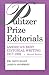 Pulitzer Prize Editorials: America's Best Editorial Writing 1917-1993