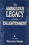 The Ambiguous Legacy of the Enlightenment