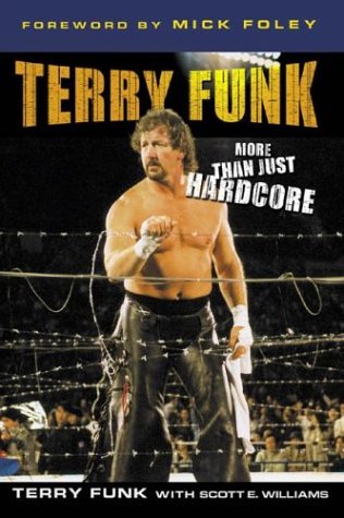 Terry Funk: More Than Just Hardcore (Paperback)